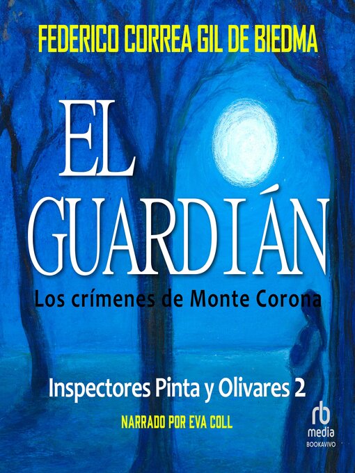 Title details for El Guardián "The Guardian" by Federico Correa Gil de Biedma - Available